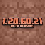 Minecraft 1.20.60.21