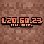 Minecraft 1.20.60.23