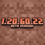 Minecraft 1.20.60.22